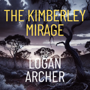 The Kimberley Mirage