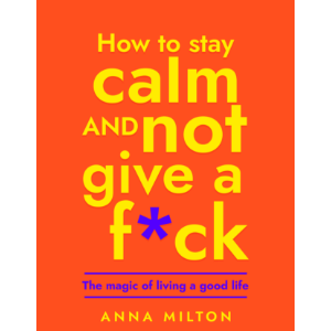 How To Stay Calm and Not Give A F*ck-logo