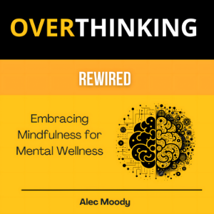 Overthinking Rewired