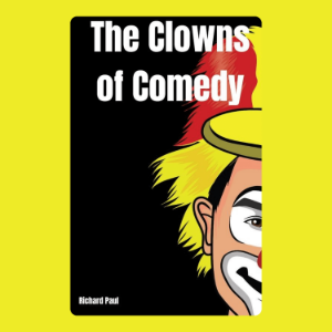 The Clowns of Comedy