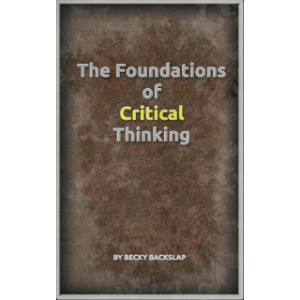 The Foundations of Critical Thinking