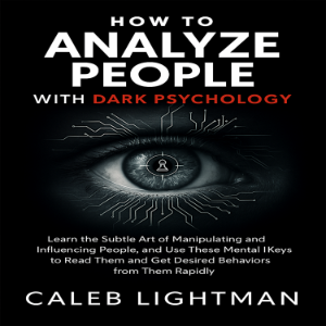 HOW TO ANALYZE PEOPLE WITH DARK PSYCHOLOGY