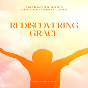 Rediscovering Grace