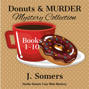 Donuts and Murder Mystery Collection Books 1-10 (Darlin Donuts Cozy Mini Mysteries)