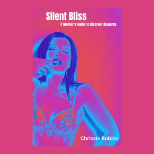 Silent Bliss: A Mother’s Guide to Discreet Orgasms