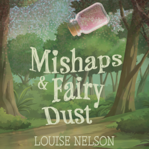 Mishaps & Fairy Dust