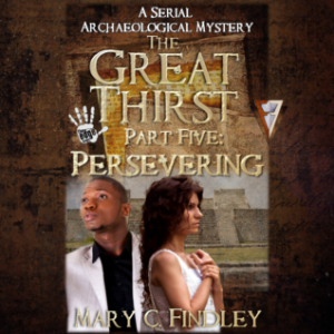 The Great Thirst Part Five: Persevering