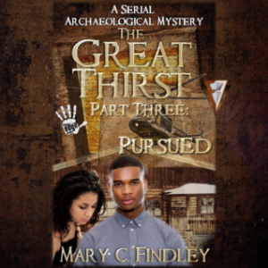The Great Thirst Part Three: Pursued