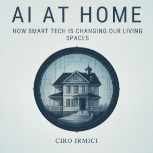 AI at Home: How Smart Tech is Changing Our Living Spaces