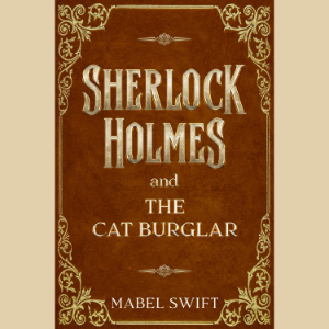 Sherlock Holmes and The Cat Burglar