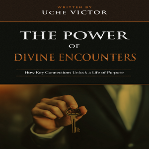 The Power of Divine Encounters