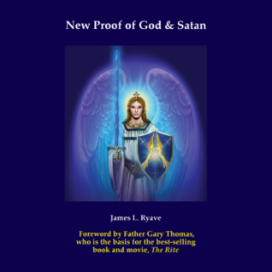New Proof of God & Satan