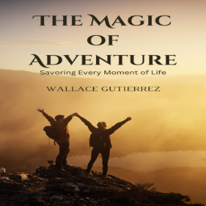 The Magic of Adventure