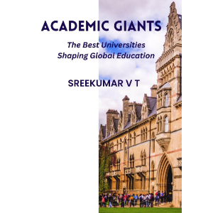 Academic Giants: The Best Universities Shaping Global Education