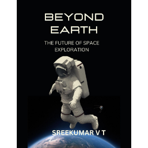 Beyond Earth: The Future of Space Exploration