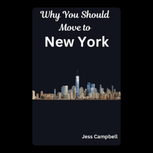 Why You Should Move to New York