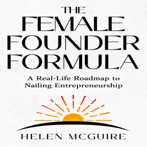 The Female Founder Formula