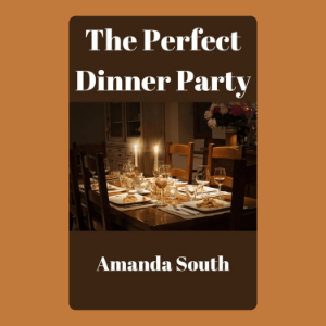 The Perfect Dinner Party