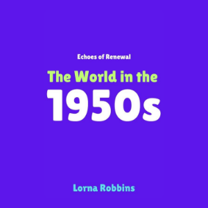 Echoes of Renewal: The World in the 1950s-logo