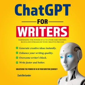 ChatGPT for Writers