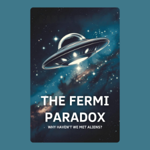 The Fermi Paradox Why Haven’t We Met Aliens