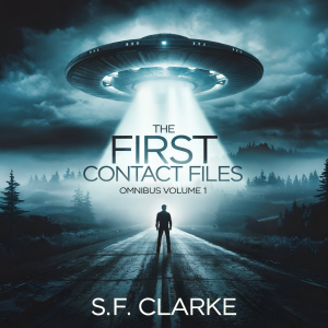 The First Contact Files Omnibus: Volume 1