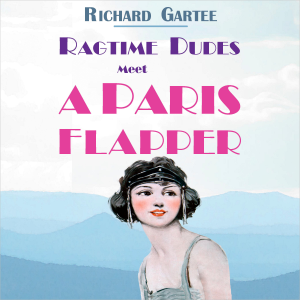 Ragtime Dudes Meet a Paris Flapper