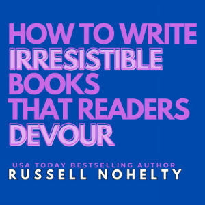 How to Write Irresistible Books that Readers Devour