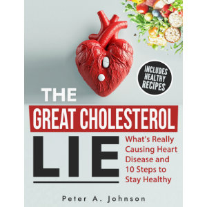 The Great Cholesterol Lie