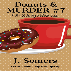 Donuts and Murder Book  7 - The Wrong Address