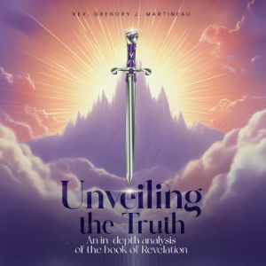 UNVEILING THE TRUTH: AN IN DEPTH ANALYSIS OF THE BOOK OF REVELATION