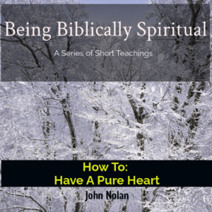 How To Have A Pure Heart