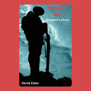 The Great War: England’s Story