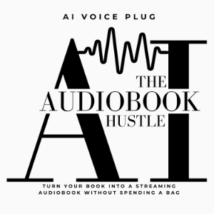 The AI Audiobook Hustle
