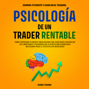 Psicología de un Trader Rentable