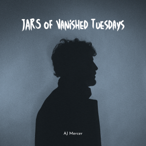 Jars of Vanished Tuesdays