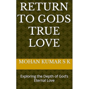 RETURN TO GODS TRUE LOVE