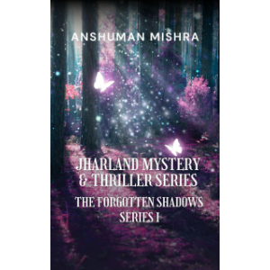Whispers in the Wild – Dark Secrets   of Jharland’s Forests