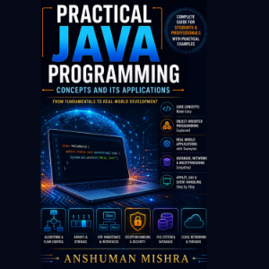 Practical Java Programming: Concepts        and Its Applications