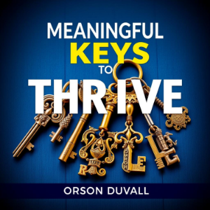 Meaningful Keys to Thrive