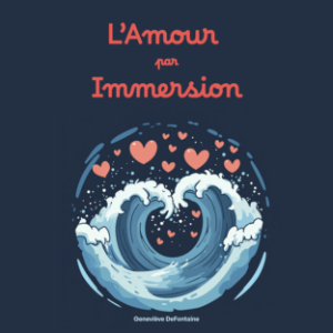 L’Amour par Immersion