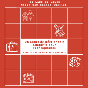 Un Cours de Néerlandais Simplifié pour Francophones