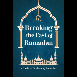 Chapter 1: Introduction to Eid al-Fitr and Ramadan 5