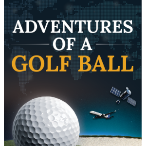 Adventures of a Golf Ball