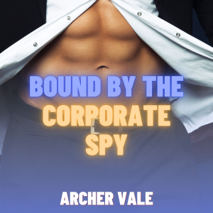 Bound by the Corporate Spy (Gay Chastity Training Erotica)-logo