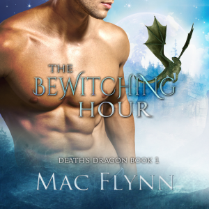 The Bewitching Hour (Death's Dragon Book 1)