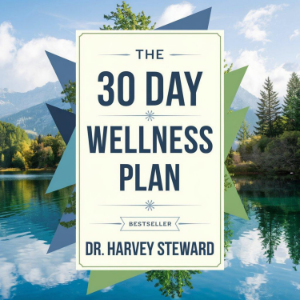 The 30 day wellness plan