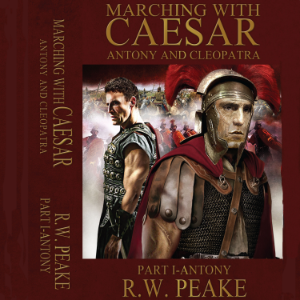 Marching With Caesar Antony & Cleopatra
