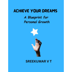 Achieve Your Dreams: A Blueprint for Personal Growth