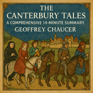 The Canterbury Tales: A Comprehensive 14-Minute Summary